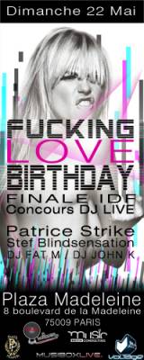 1 ST BDAY FUCKING LOVE MUSIC – FINALE IDF DJ LIVE