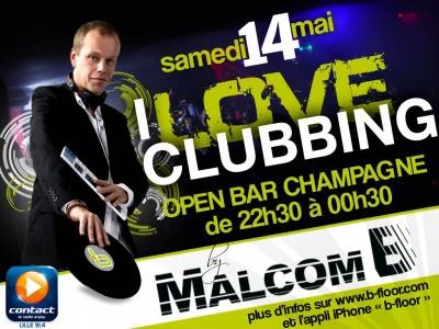 I LOVE CLUBBING (GUEST DJ MALCOM B) OPEN BAR CHAMPAGNE