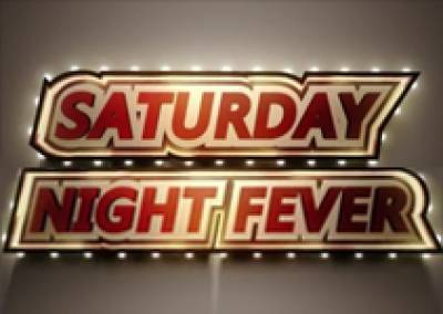 SATURDAY NIGHT FEVER