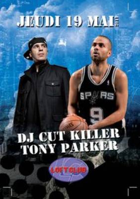 DJ CUT KILLER & TONY PARKER