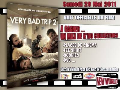 Nuit Officielle du film VERY BAD TRIP 2