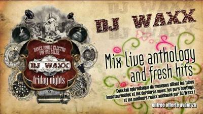 Soirée Clubbing by DJ WAXX