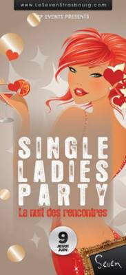 SINGLE LADIES PARTY ♦ La nuit des rencontres