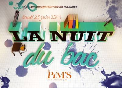 La Nuit du BAC !  The last party before holidays