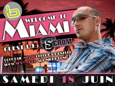 WELCOME TO MIAMI (GUEST DJ SEROM)