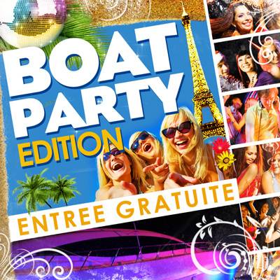 Boat Party Edition // ENTREE GRATUITE !