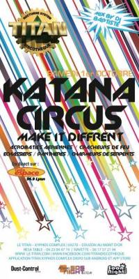 KATANA CIRCUS – MAKE IT DIFFRENT