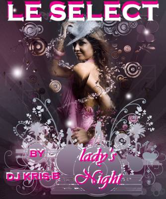 LADY’S NIGHT BY DJ KRIS-B