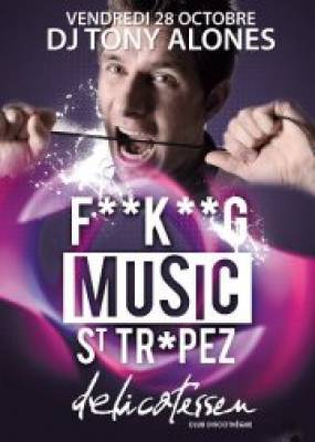 Fucking Music St Tropez