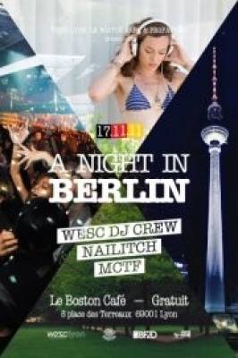 A Night In Berlin By Wesc Lyon & Propagang