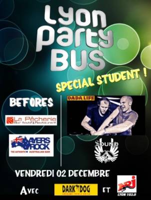 LYON PARTY BUS – SPECIAL STUDENT  [DADA LIFE ♫]