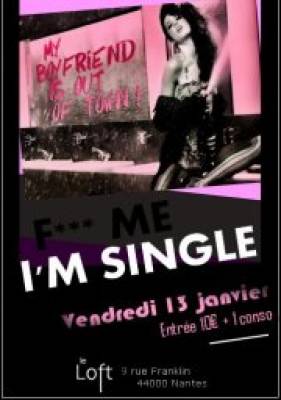 F*** ME I’M SINGLE