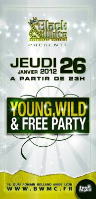 Young,Wild And Free Party