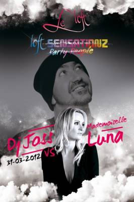 LOFT SENSATIONZ / DJ JOSS vs. Mademoiselle LUNA