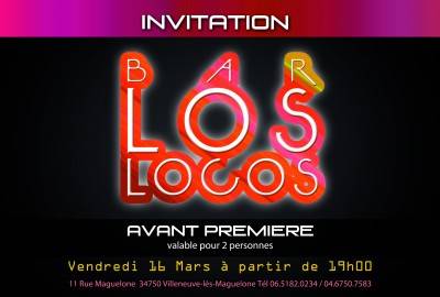 BAR LOS LOCOS L’AVANT PREMIERE