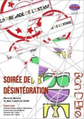 SOIREE DE DESINTEGRATION TC