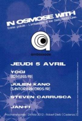 In OsMose With : YOGI – JULIEN KANO – STEVEN CARUSCA- JAN-FI