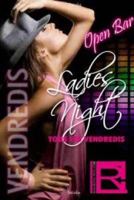 Ladies Night spécial OPEN BAR