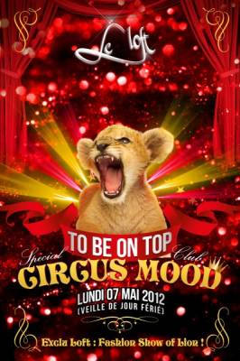 TO BE ON TOP : CIRCUS MOOD (Fashion Show of Lion !)