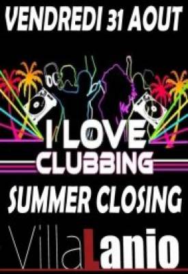 I LOVE CLUBBING SUMMER CLOSING