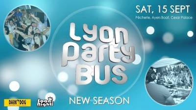 LYON PARTY BUS – OUVERTURE SAISON