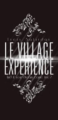 LE VILLAGE EXPERIENCE