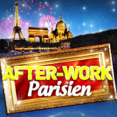 AFTERWORK PARISIEN : c’est gratuit !