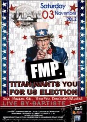 ★ FMP ★ TITAN WANTS YOU FOR US ELECTION ★★