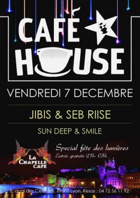 CAFE HOUSE – FETES DES LUMIERES