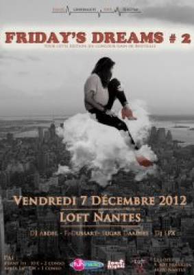 Friday’s Dreams # 2 Vendredi 7 Décembre @ Loft Nantes ☀