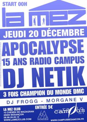 ▲ APOCALYPSE avec DJ NETIK ▲ LA MEZ CLUB & RADIO CAMPUS