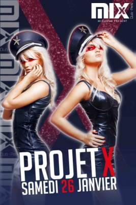 Projet X @ Mix CLUB