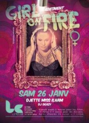 ☆♥ GIRL ON FIRE #LadiesNight ♥☆ Feat Djette MISS ILHAM //