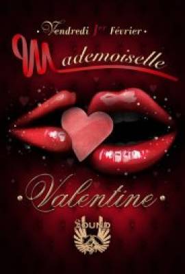 MADEMOISELLE – VALENTINE : partie 2