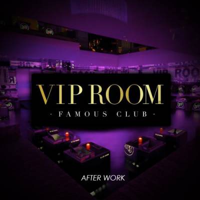 AFTER WORK @ VIP ROOM