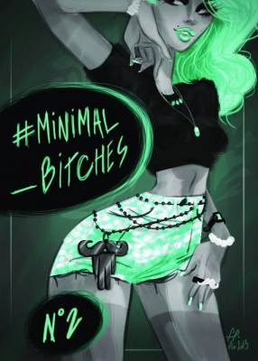 MINMAL BITCHES (act 2)