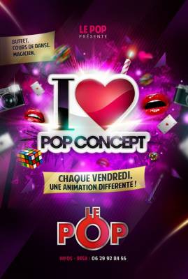 ☆I <3 POP CONCEPT☆ VENDREDI AU POP