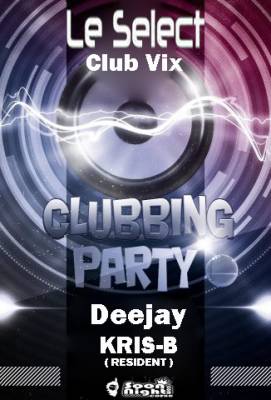 ★★ Soiree Clubbing by Dj Kris-B ★★