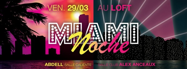 ºº Chic Night ºº LOFT Club ºº ◕ ◕ MIAMI NOCHE &amp