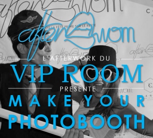 Afterwom au Vip Room