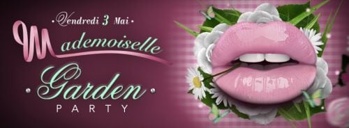 MADEMOISELLE GARDEN PARTY : partie 2