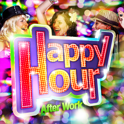 HAPPY HOUR L’AFTERWORK : gratuit