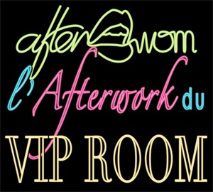 Afterwom au Vip Room