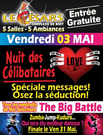 NUIT DES CÉLIBATAIRES + BIG BATTLE (ENTRÉE OFFERTE À TOUS!)