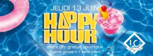 ▶▶ :-) HAPPY HOUR ツ – JEUDI 13.06.13 – LIVING CLUB(LC) ◀◀