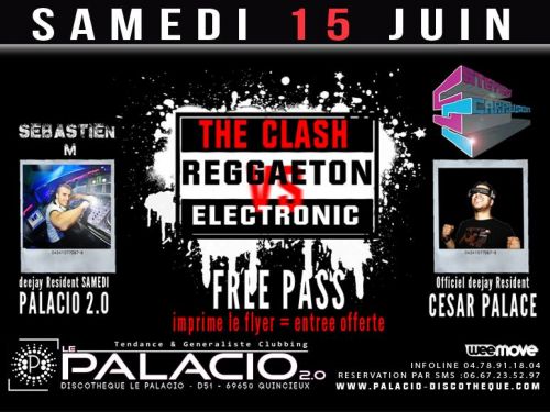 THE CLASH * Palacio VS Cesar Palace / Reggaeton vs Electroniko – Sebastien M & Steven Carrusca