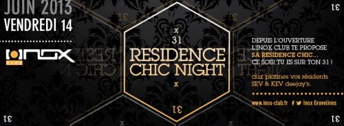 RESIDENCE CHIC NIGHT