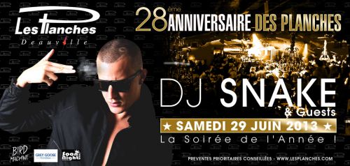 L’anniversaire des Planches   ★★ DJ SNAKE ★★