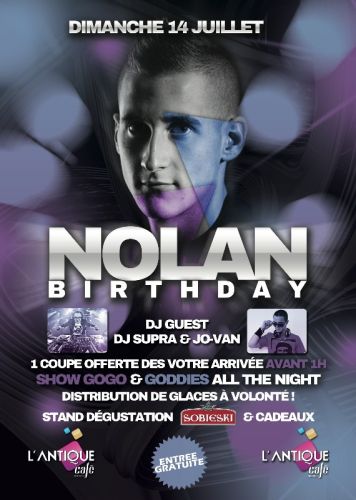 Deejay Nolan Birthday & Guest Djs Jo-Van & Supra !