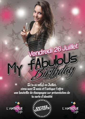 My Fabulous Birthday …. Juillet